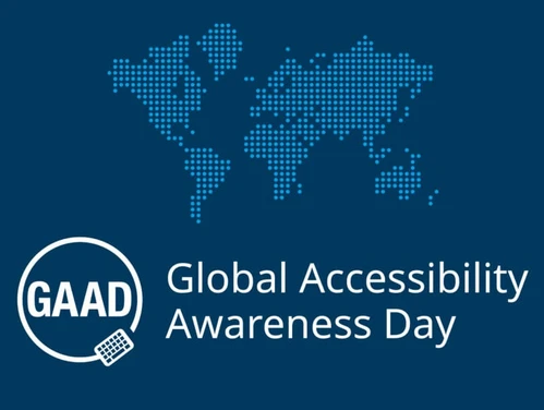Blue graphic with a GAAD logo, a world map, and text that reads "Global Accessibility Awareness Day"