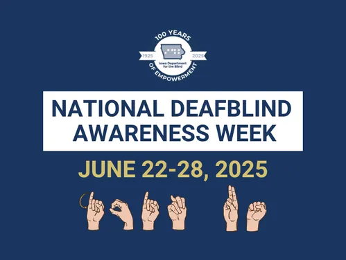 A graphic with a navy-blue background with text that reads "National Deafblind Awareness Week" with illustrated hands spelling out the words "Join Us" in American Sign Language