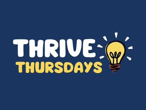 Navy blue graphic with a yellow illustrated lightbulb and text that reads "Thrive Thursdays"