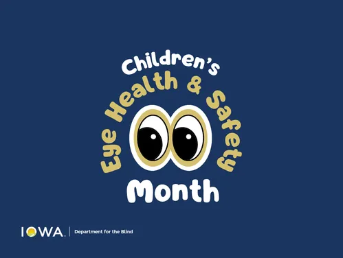 A navy blue graphic with a large pair of cartoon eyes and text that reads "Children's Eye Health & Safety Month"