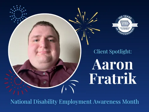 Aaron Fratrik featured in a “Client Spotlight” graphic for National Disability Employment Awareness Month, with fireworks and the IDB logo