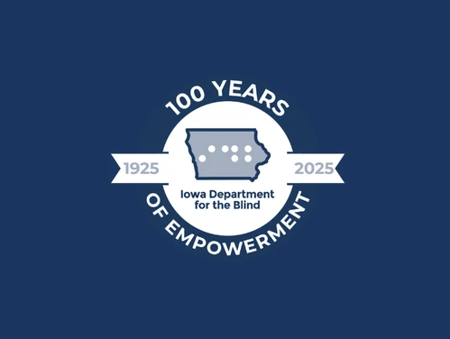 Iowa Department for the Blind 100th anniversary logo marking 1925–2025.