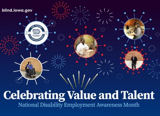 Graphic of fireworks and photos of people cooking, reading, and using tools. Text reads: "Celebrating Value and Talent – National Disability Employment Awareness Month."