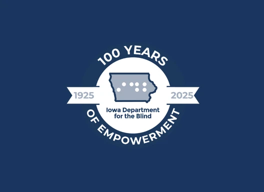 Iowa Department for the Blind 100th anniversary logo marking 1925–2025.